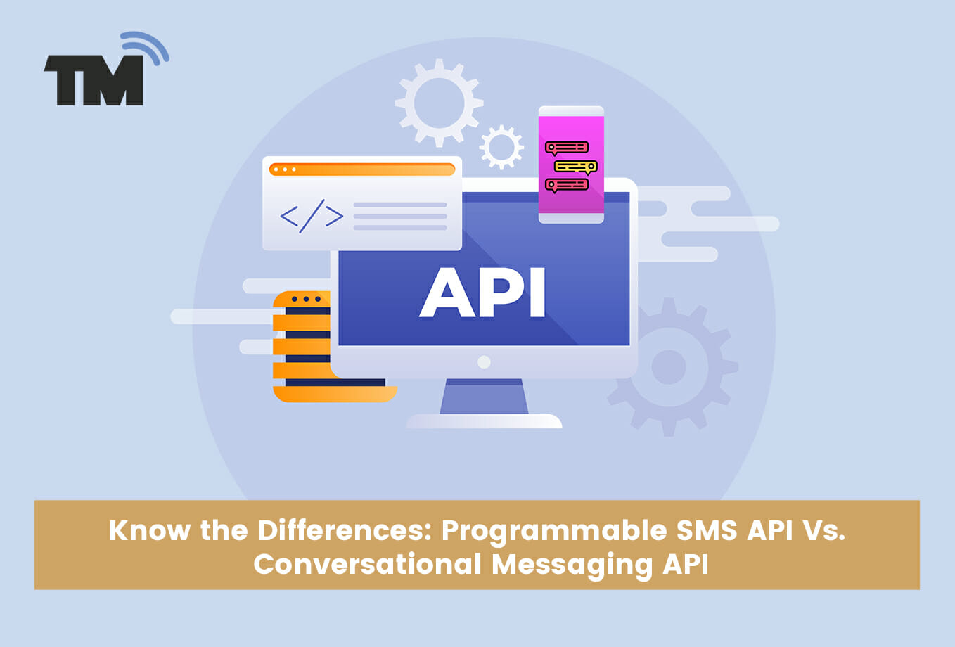 Know the Differences: Programmable SMS API Vs. Conversational Messaging API