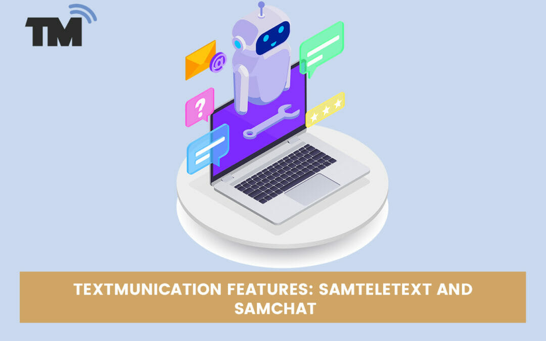 Textmunication Features: SAMteletext and SAMchat