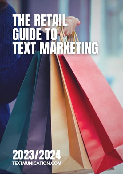 The Retail Guide To Text Marketing