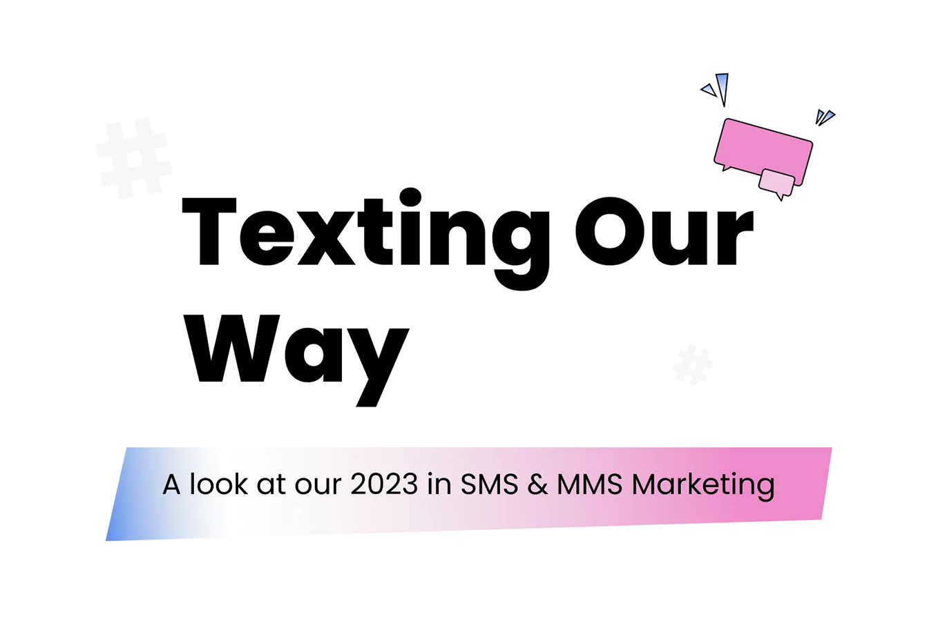 Textmunication: Our 2023 with SMS and MMS in Review