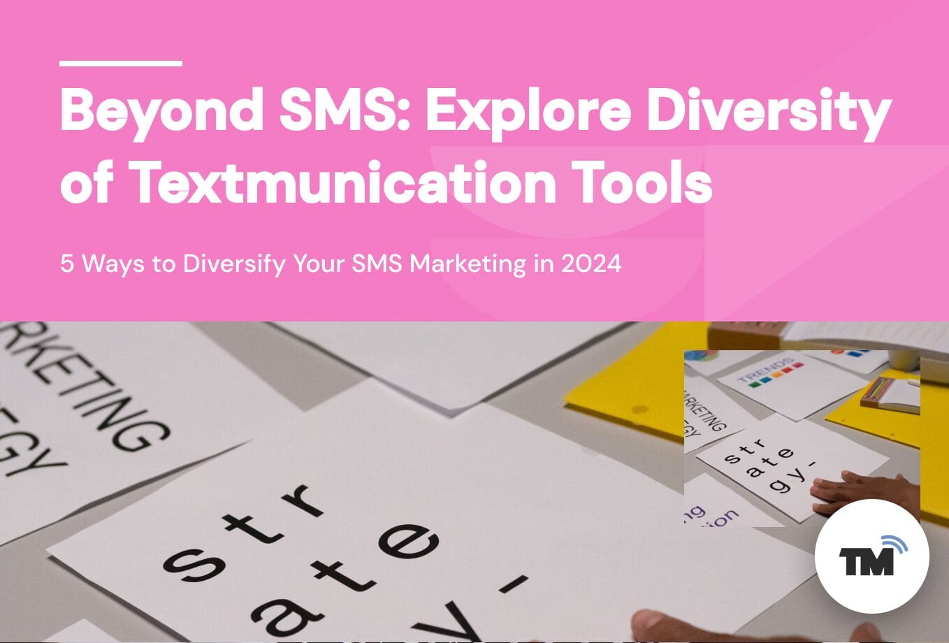 5 Ways to Diversify Your SMS Marketing in 2024